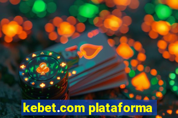 kebet.com plataforma